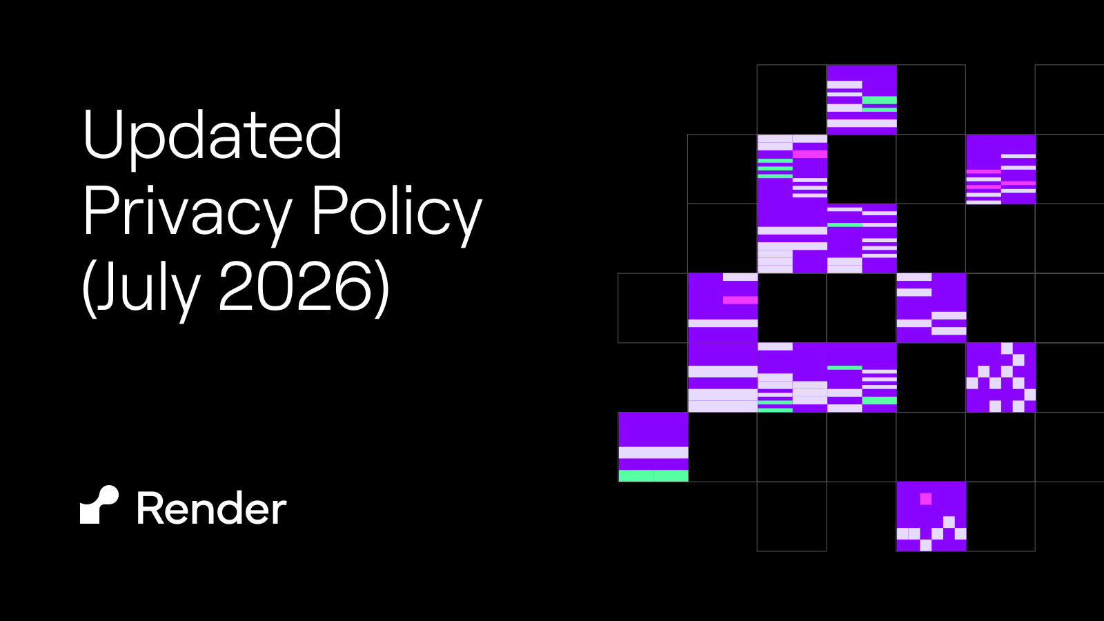 Updated Privacy Policy (July 2026) | Render
