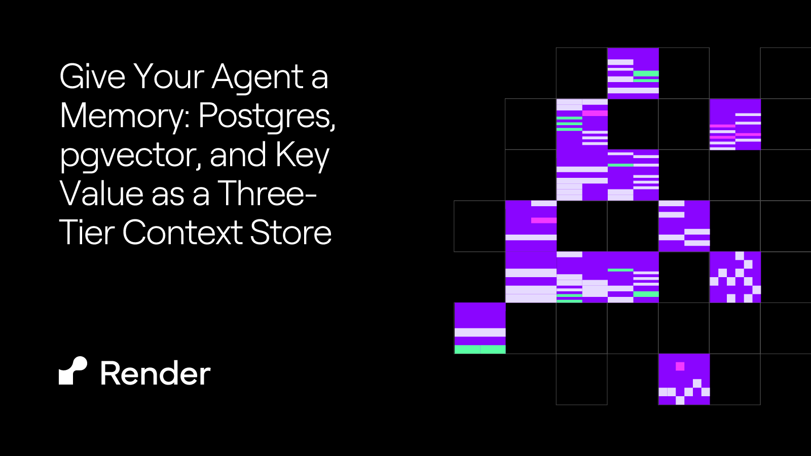Give Your Agent a Memory: Postgres, pgvector, and Key Value as a Three-Tier Context Store