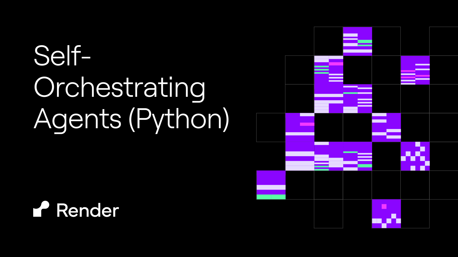 Self-Orchestrating Agents (Python) | Render